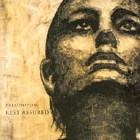 Pseudopod/Rest Assured